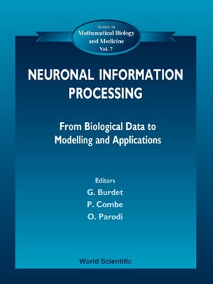 cover image of Neuronal Information Processing, From Biological Data to Modelling and Application